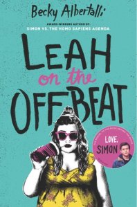 Leah on the Offbeat, by Becky Albertalli.