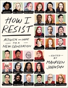 How I Resist, by Maureen Johnson.