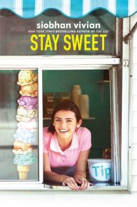 Stay Sweet, by Siobhan Vivian.