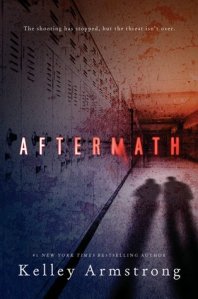 Aftermath, by Kelley Armstrong.