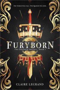 Furyborn, by Claire Legrand.