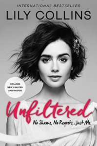 Unfiltered, by Lily Collins.