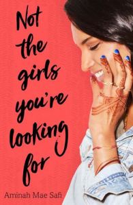 Not the Girls You're Looking For, by Aminah Mae Safi.