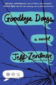 Goodbye Days, by Jeff Zentner.
